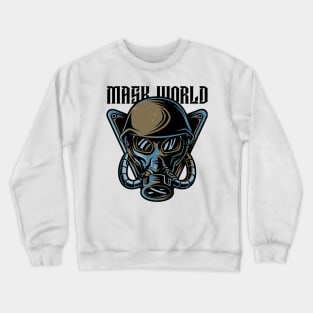 We are in the World Of Mask Crewneck Sweatshirt
